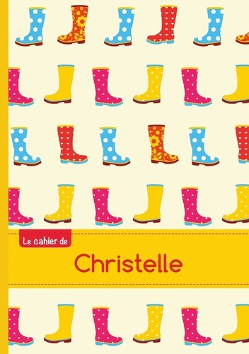  XXX - Le cahier de Christelle - Blanc, 96p, A5 - Bottes de pluie.