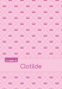  XXX - Le cahier de Clotilde - Blanc, 96p, A5 - Princesse.