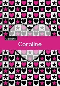  XXX - Le cahier de Coraline - Petits carreaux, 96p, A5 - C ur et étoile.