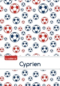  XXX - Le cahier de Cyprien - Blanc, 96p, A5 - Football Paris.