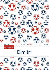 Le cahier de Dimitri - Blanc, 96p, A5 - Football Paris