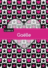 Le cahier de Gaëlle - Séyès, 96p, A5 - C ur et étoile