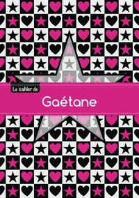 Le cahier de Gaétane - Séyès, 96p, A5 - Étoile et c ur