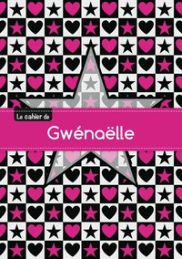 Le cahier de Gwénaëlle - Séyès, 96p, A5 - Étoile et c ur