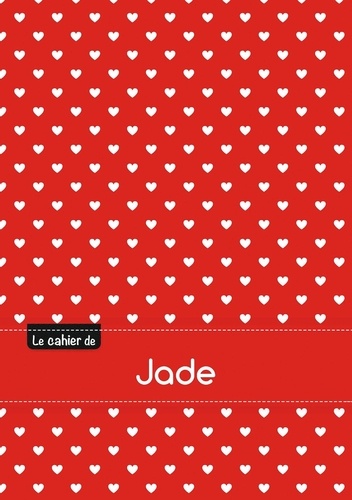  XXX - Le cahier de Jade - Petits carreaux, 96p, A5 - Petits c urs.