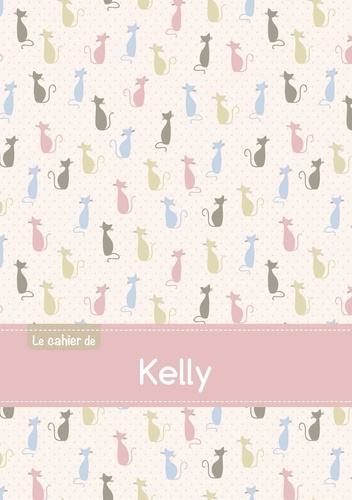  XXX - Le cahier de Kelly - Blanc, 96p, A5 - Chats.