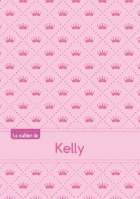  XXX - Le cahier de Kelly - Blanc, 96p, A5 - Princesse.