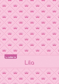  XXX - Le cahier de Lila - Blanc, 96p, A5 - Princesse.