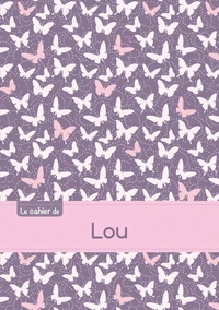 Le cahier de Lou - Blanc, 96p, A5 - Papillons Mauve