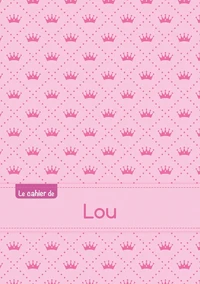 Le cahier de Lou - Blanc, 96p, A5 - Princesse