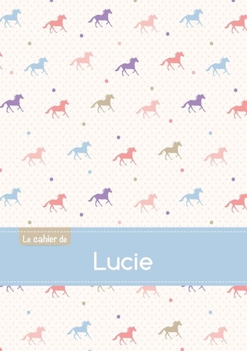  XXX - Le cahier de Lucie - Blanc, 96p, A5 - Chevaux.