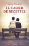 Jacky Durand - Le cahier de recettes.