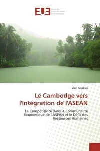 Le Cambodge vers l'Intégration de l'ASEAN