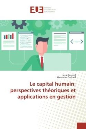 Josse Roussel - Le capital humain: perspectives theoriques et applications en gestion.