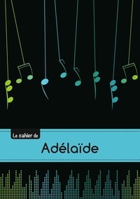  XXX - Le carnet d'Adélaïde - Musique, 48p, A5.