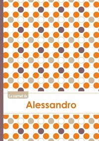  XXX - Le carnet d'Alessandro - Lignes, 96p, A5 - Ronds Orange Gris Violet.