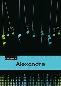  XXX - Le carnet d'Alexandre - Musique, 48p, A5.