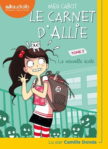 Le carnet d'Allie Tome 2 La nouvelle école -  avec 1 CD audio MP3