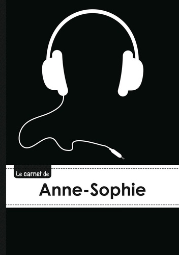  XXX - Le carnet d'Anne-Sophie - Lignes, 96p, A5 - Casque Audio.