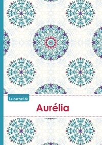  XXX - Le carnet d'Aurélia - Lignes, 96p, A5 - Rosaces Orientales.
