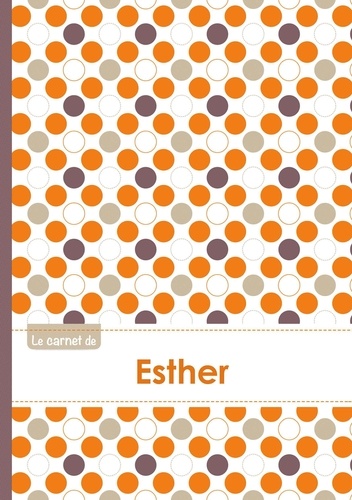  XXX - Le carnet d'Esther - Lignes, 96p, A5 - Ronds Orange Gris Violet.
