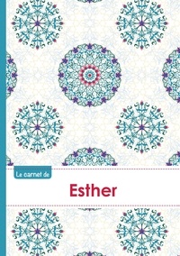  XXX - Le carnet d'Esther - Lignes, 96p, A5 - Rosaces Orientales.