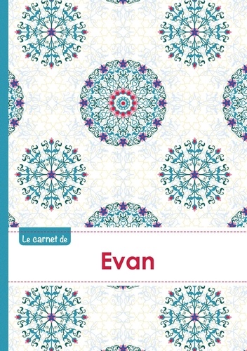  XXX - Le carnet d'Evan - Lignes, 96p, A5 - Rosaces Orientales.