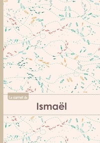  XXX - Le carnet d'Ismaël - Lignes, 96p, A5 - Poissons.