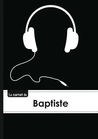 Le carnet de Baptiste - Lignes, 96p, A5 - Casque Audio