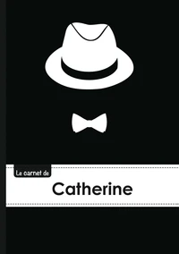 Le carnet de Catherine - Lignes, 96p, A5 - Chapeau et N ud papillon