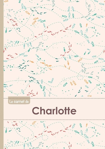  XXX - Le carnet de Charlotte - Lignes, 96p, A5 - Poissons.