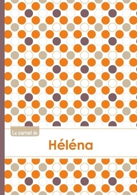  XXX - Le carnet de Héléna - Lignes, 96p, A5 - Ronds Orange Gris Violet.