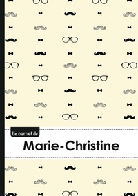  XXX - Le carnet de Marie-Christine - Lignes, 96p, A5 - Moustache Hispter.