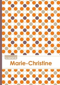  XXX - Le carnet de Marie-Christine - Lignes, 96p, A5 - Ronds Orange Gris Violet.
