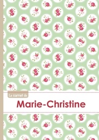  XXX - Le carnet de Marie-Christine - Lignes, 96p, A5 - Roses Tea time.