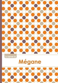  XXX - Le carnet de Mégane - Lignes, 96p, A5 - Ronds Orange Gris Violet.
