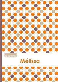  XXX - Le carnet de Mélissa - Lignes, 96p, A5 - Ronds Orange Gris Violet.