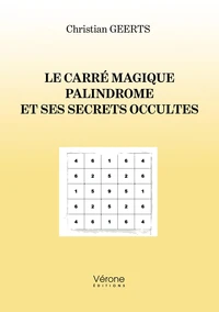 Le carré magique palindrome et ses secrets occultes