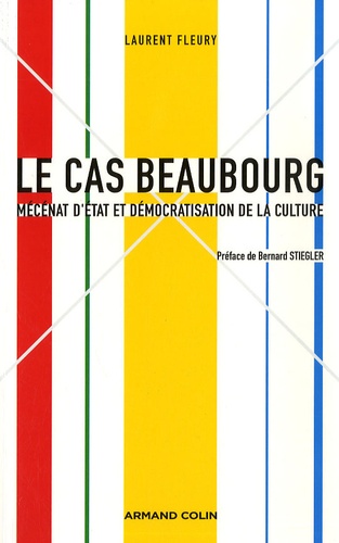 Le cas Beaubourg. Mécénat d'Etat et démocratisation de la culture