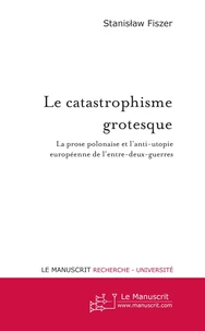 Le catastrophisme grotesque