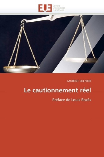 Laurent Ollivier - Le cautionnement réel.