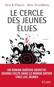 Mats Strandberg et Sara-B Elfgren - Le cercle des jeunes élues.