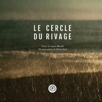 Le cercle du rivage