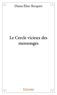 Le Cercle vicieux des mensonges