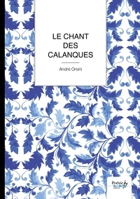 André Orsini - Le Chant des Calanques.
