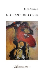 Fred Cimbao - Le chant des corps.