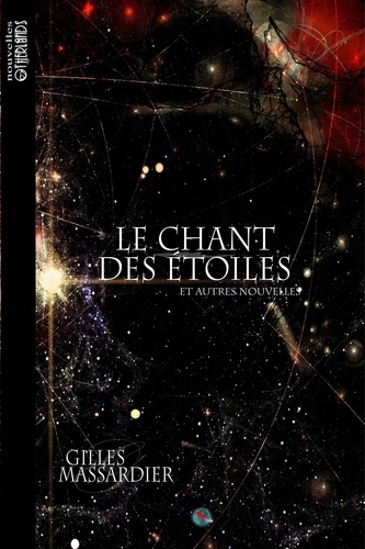 Gilles Massardier - Le chant des étoiles.