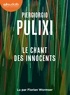 Piergiorgio Pulixi - Le chant des innocents. 1 CD audio MP3
