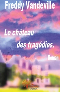 Le château des tragédies