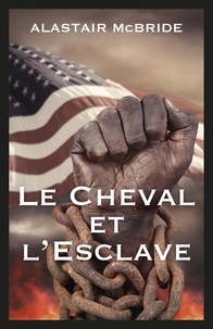 Alastair McBRIDE - Le Cheval et l'Esclave.